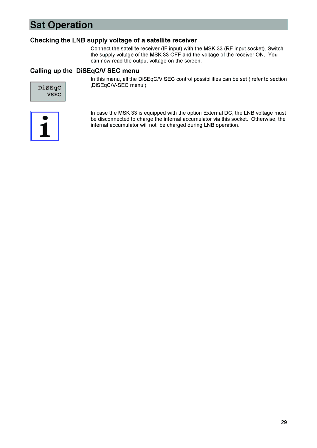 Kathrein 9986492, MSK 33 manual Checking the LNB supply voltage of a satellite receiver, Calling up the DiSEqC/V SEC menu 