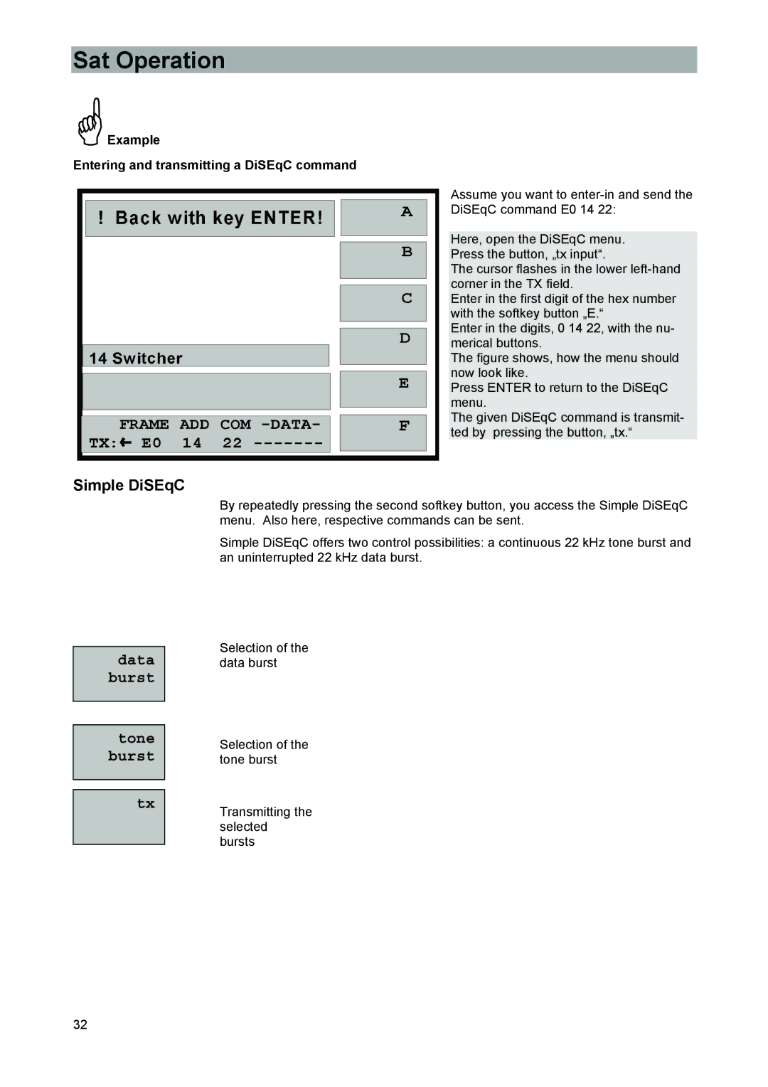 Kathrein MSK 33, 9986492 manual Simple DiSEqC, Data burst Tone burst, Example Entering and transmitting a DiSEqC command 