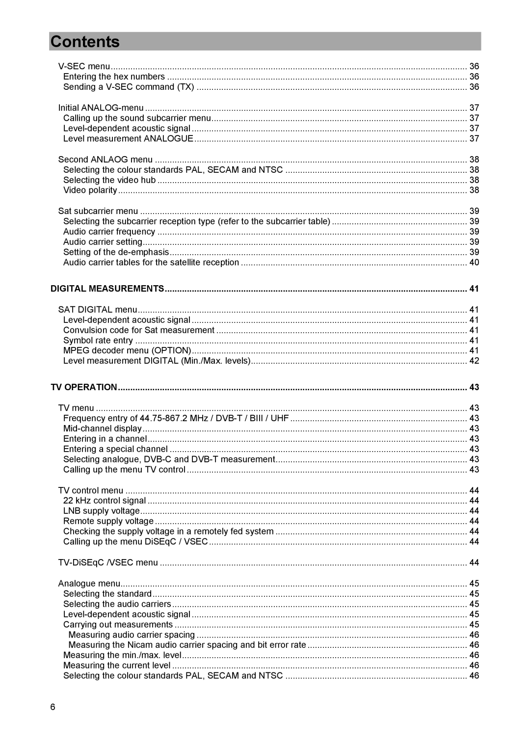 Kathrein MSK 33, 9986492 manual Selecting the colour standards PAL, Secam and Ntsc 