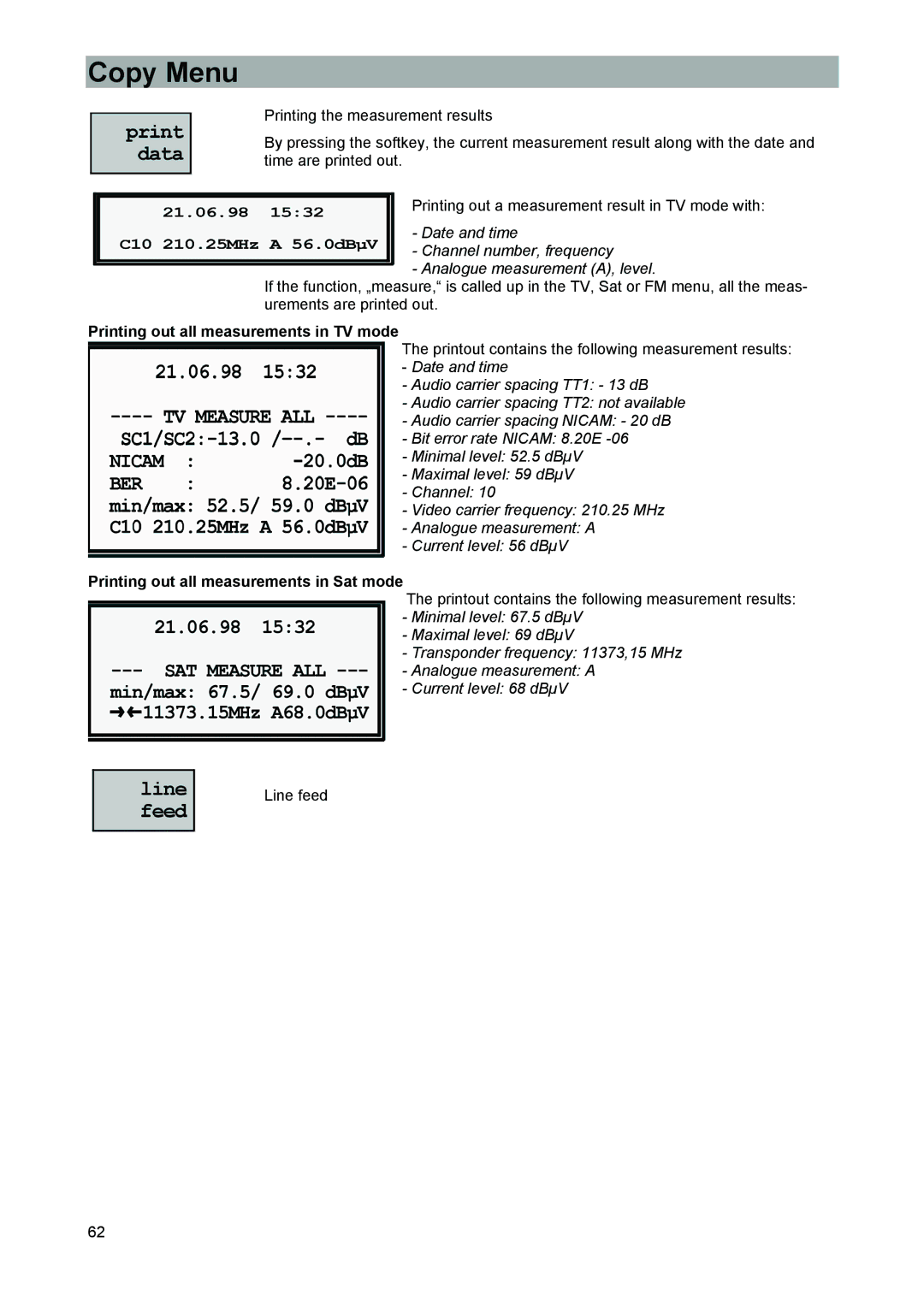 Kathrein MSK 33, 9986492 manual Printing out all measurements in TV mode, Printing out all measurements in Sat mode 