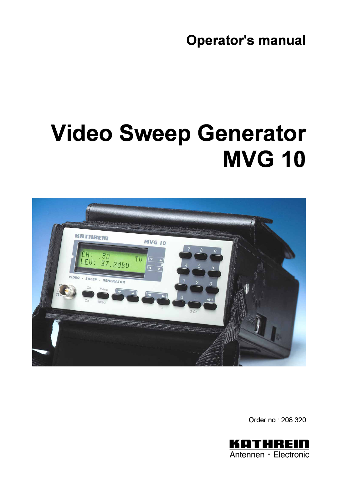 Kathrein MVG 10 manual Order no, Video Sweep Generator MVG, Operators manual 