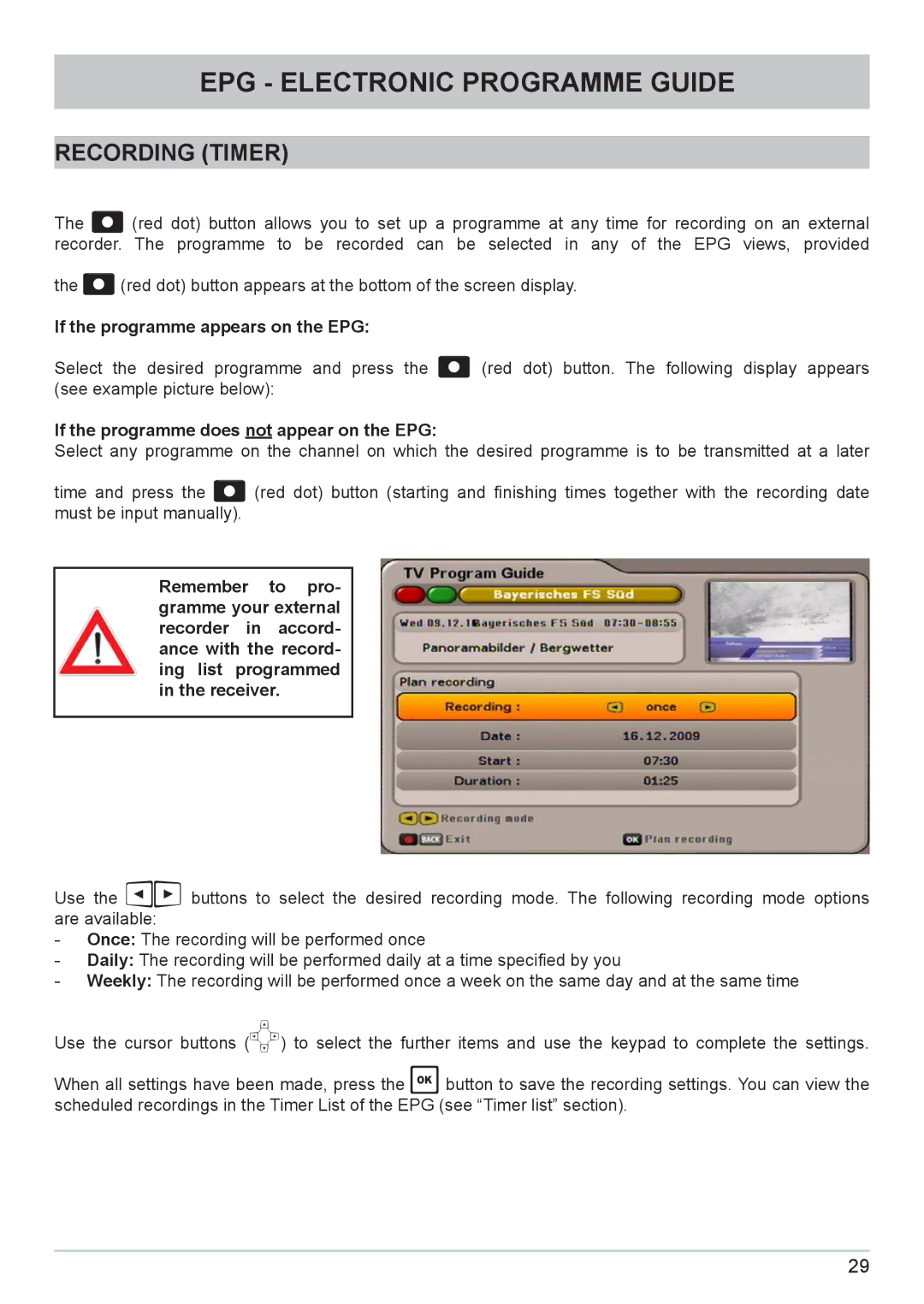 Kathrein UFC 662sw manual Recording Timer, If the programme appears on the EPG, If the programme does not appear on the EPG 