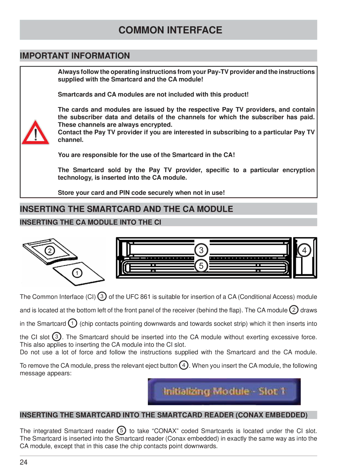 Kathrein UFC 861si manual Common Interface, Important Information, Inserting the Smartcard and the CA Module 