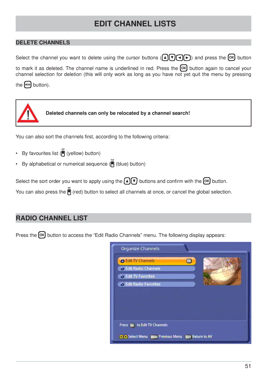 Kathrein UFC 861si manual Radio Channel List, Delete Channels, Deleted channels can only be relocated by a channel search 