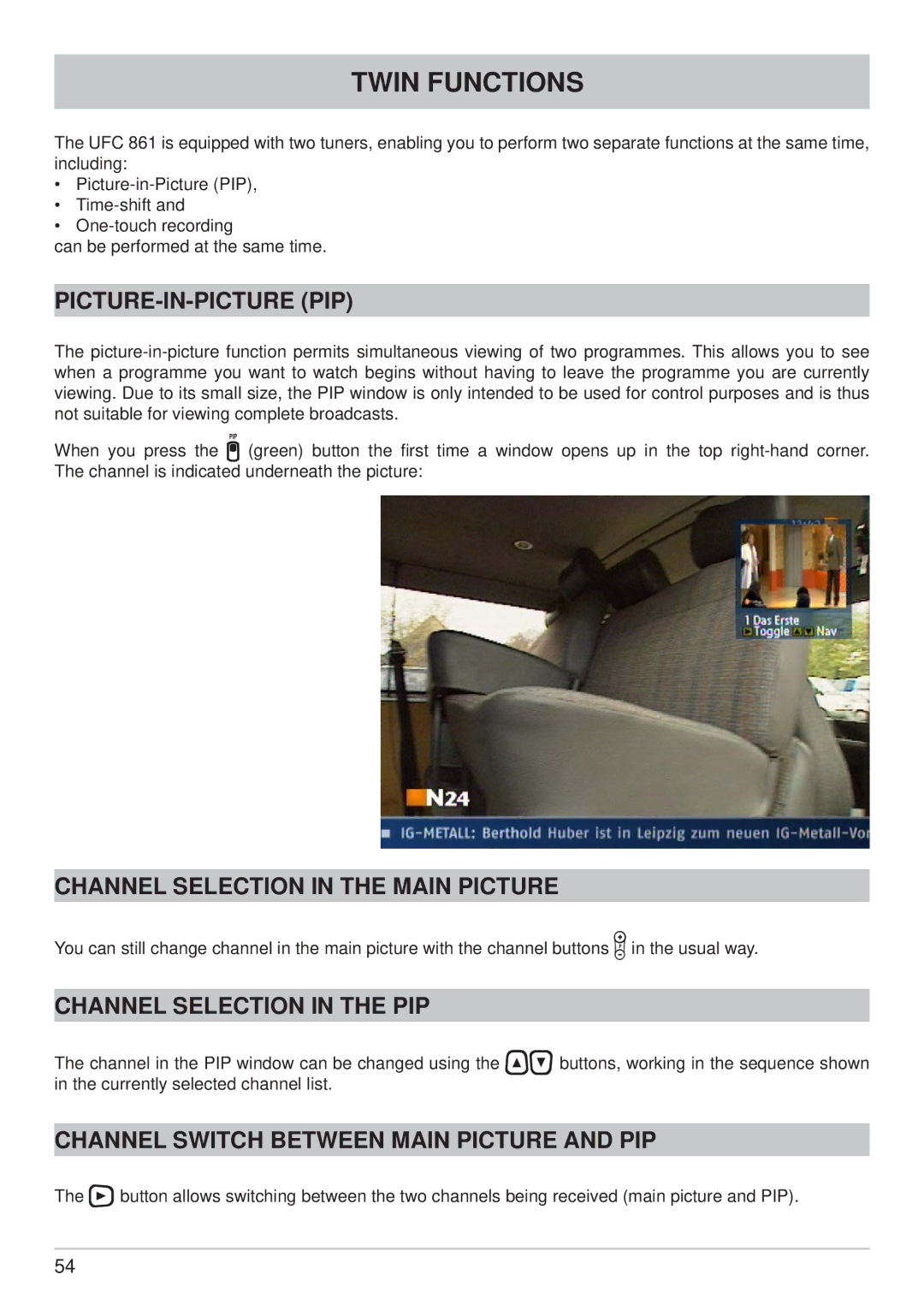 Kathrein UFC 861si manual Twin Functions, Picture-In-Picture Pip, Channel Selection in the Main Picture 