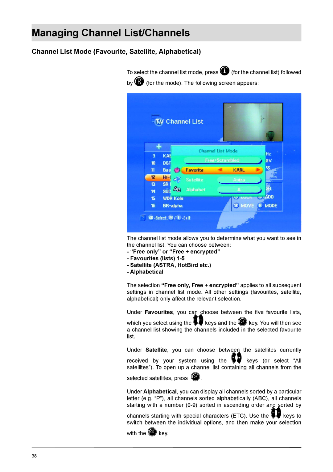 Kathrein UFD 170 manual Channel List Mode Favourite, Satellite, Alphabetical 