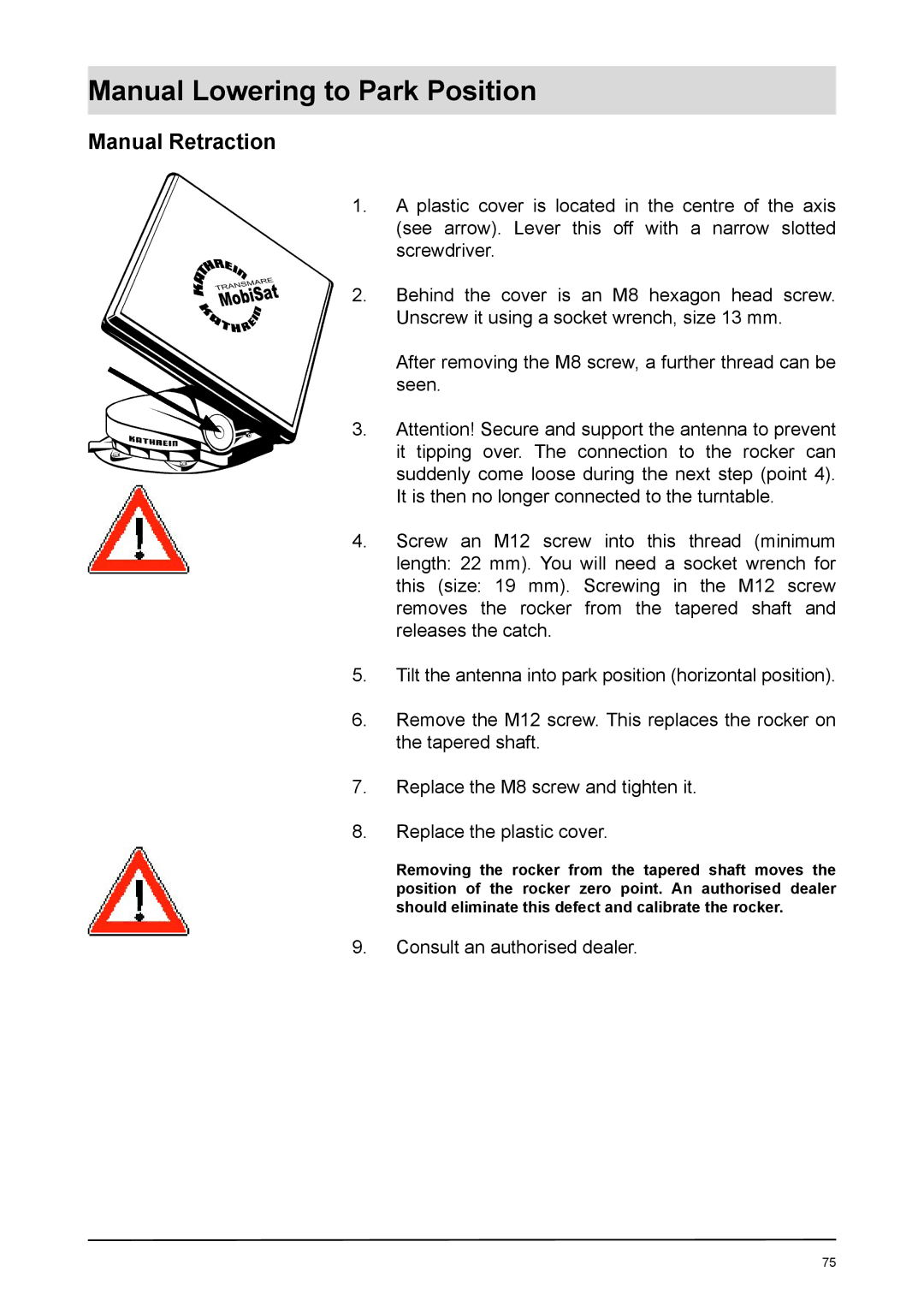 Kathrein UFD 170 manual Manual Retraction 