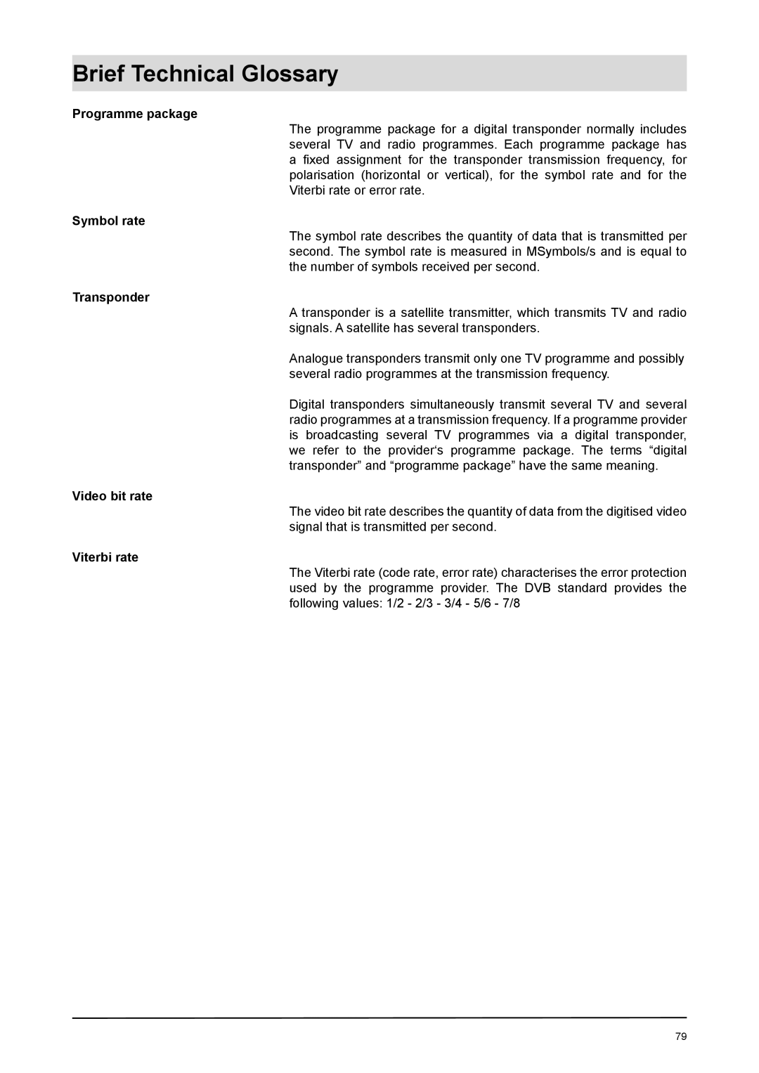 Kathrein UFD 170 manual Programme package, Symbol rate, Transponder, Video bit rate, Viterbi rate 