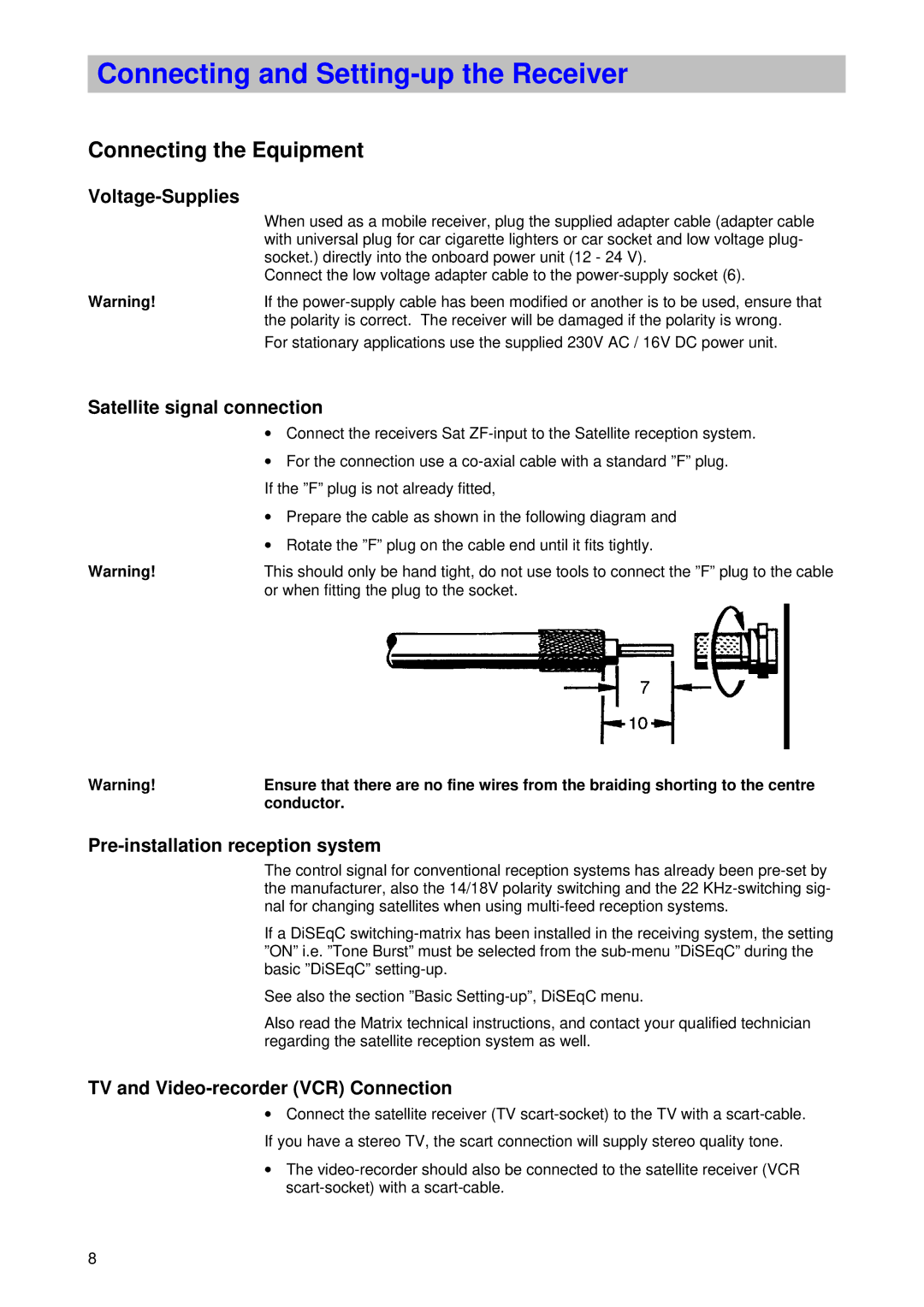 Kathrein UFD 346 operating instructions Connecting the Equipment, Voltage-Supplies, Satellite signal connection 