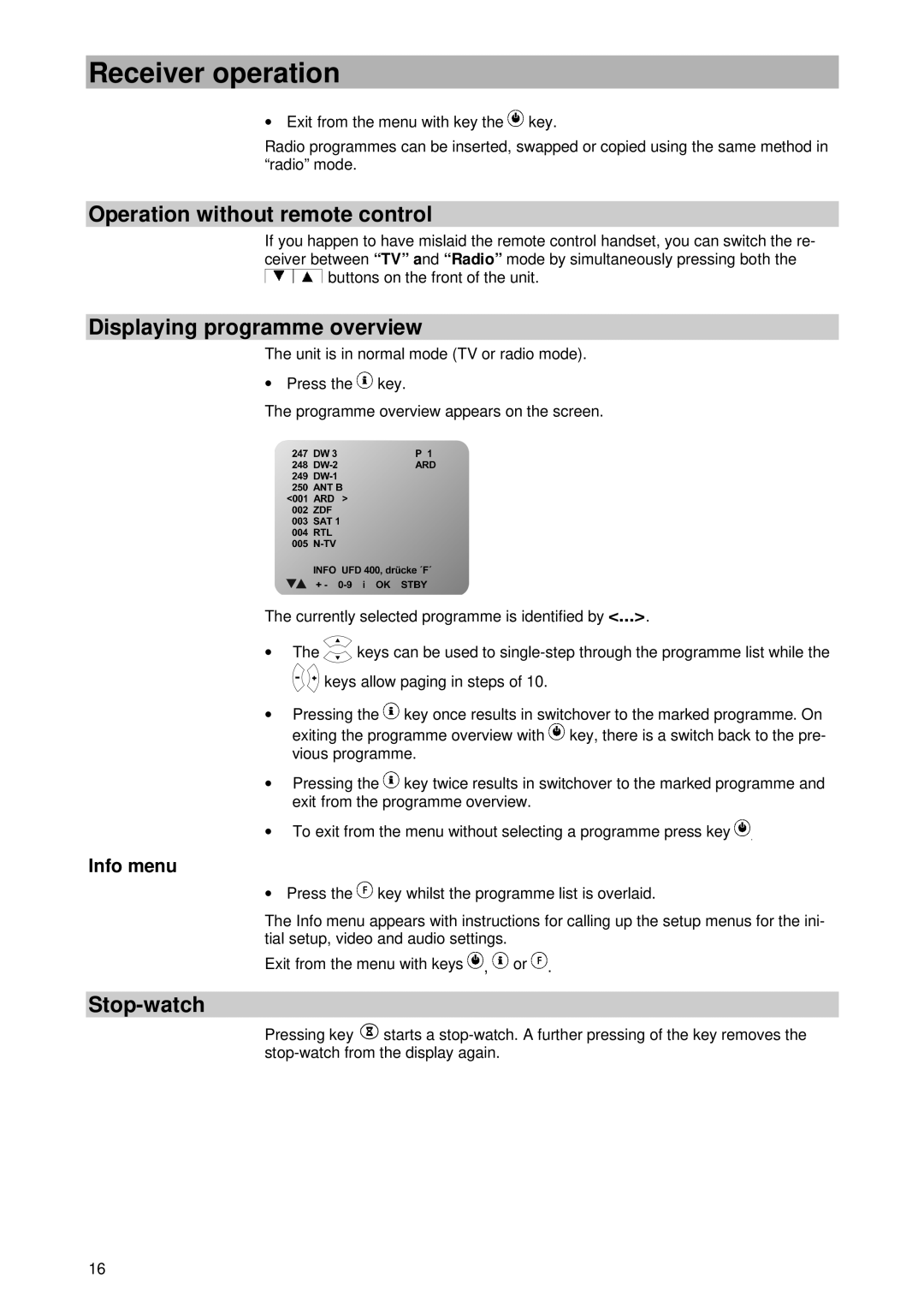 Kathrein UFD 400 manual Operation without remote control, Displaying programme overview, Stop-watch, Info menu 