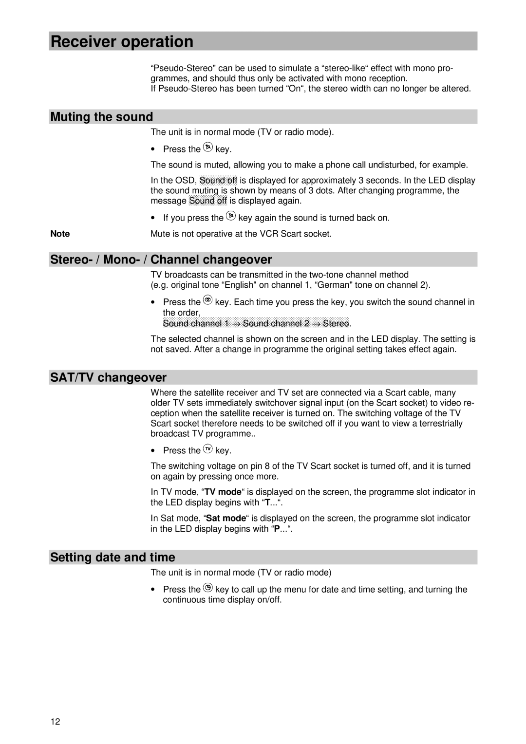 Kathrein UFD 420 manual Muting the sound, Stereo- / Mono- / Channel changeover, SAT/TV changeover, Setting date and time 