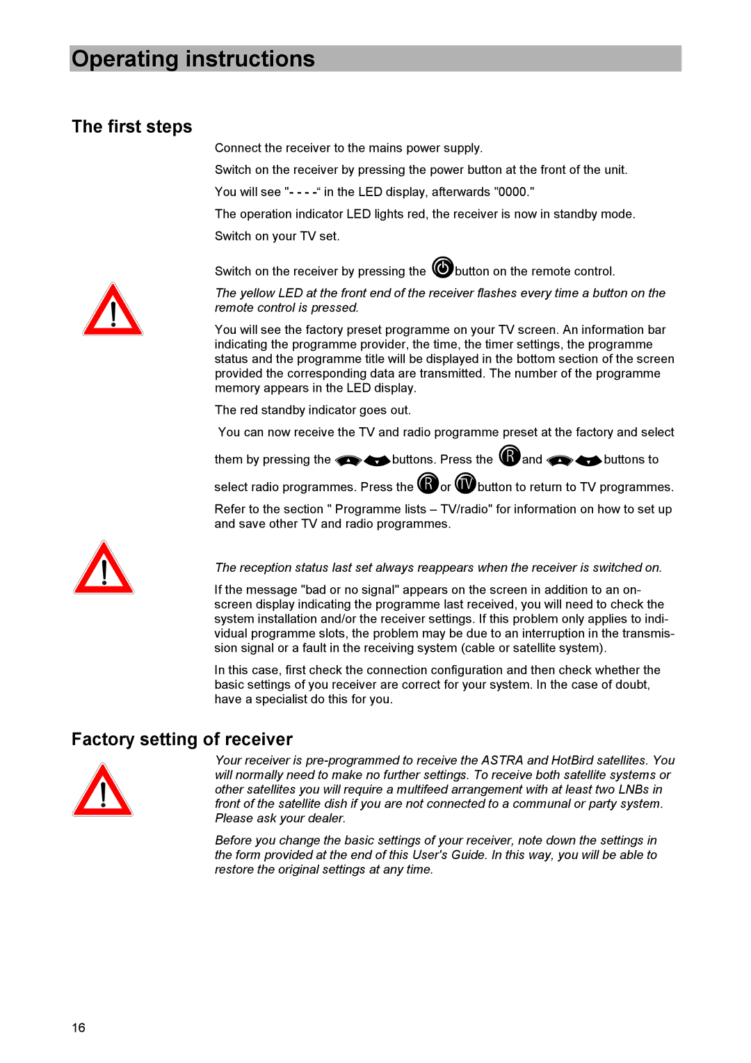 Kathrein UFD 505 manual First steps, Factory setting of receiver 