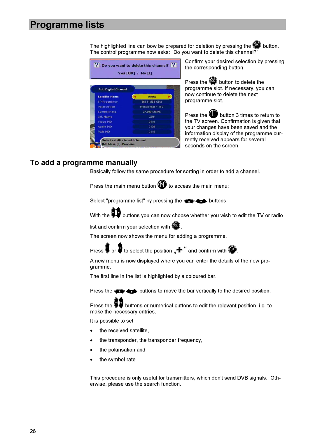 Kathrein UFD 505 To add a programme manually 