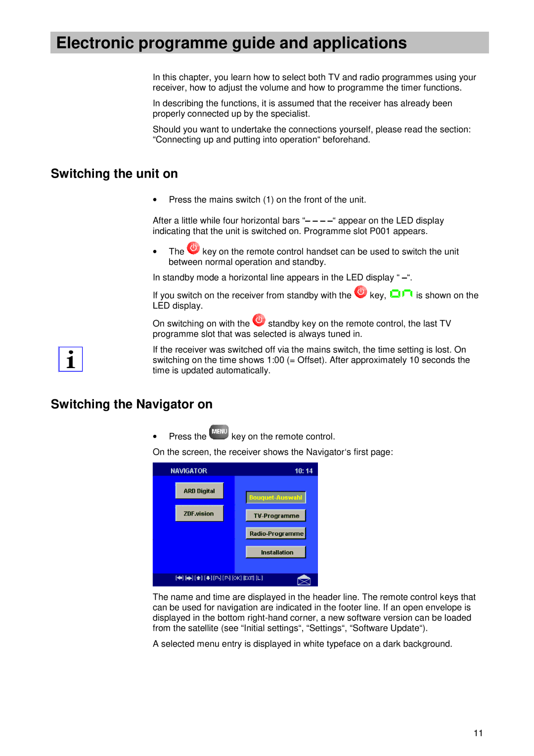 Kathrein UFD 510 manual Electronic programme guide and applications, Switching the unit on, Switching the Navigator on 