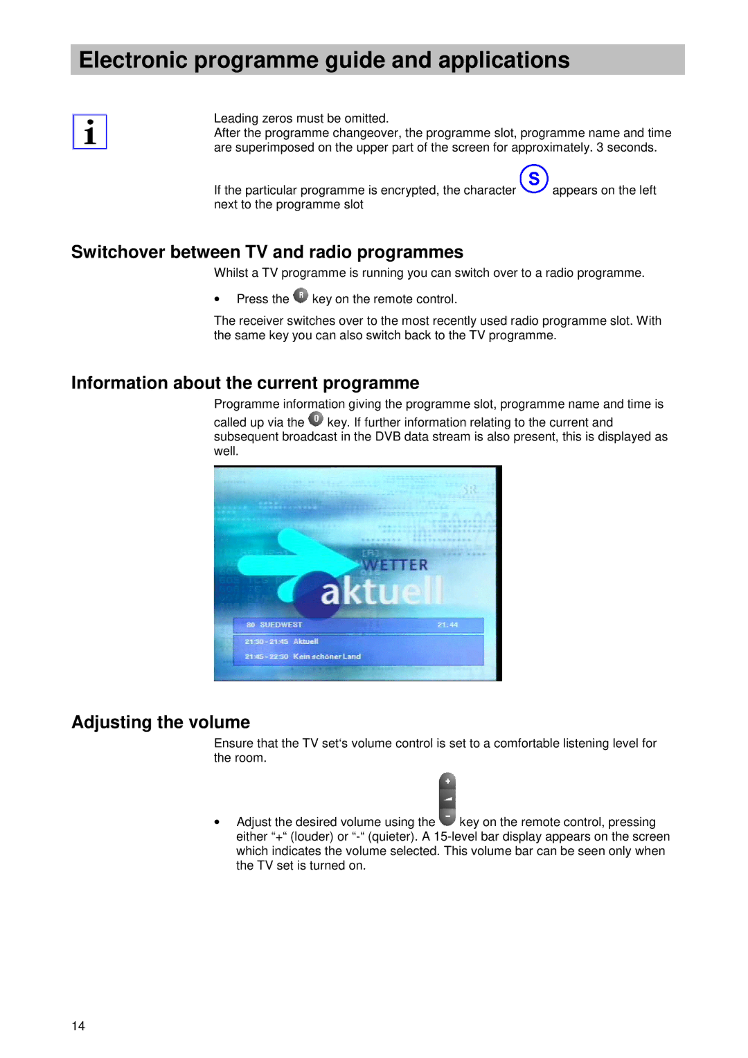 Kathrein UFD 510 Switchover between TV and radio programmes, Information about the current programme, Adjusting the volume 