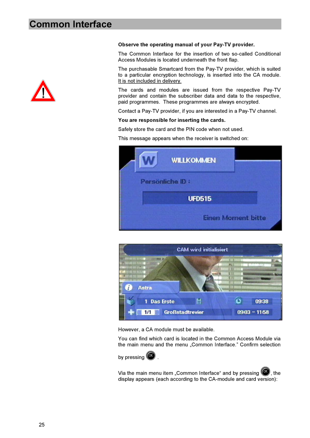Kathrein UFD 515 Common Interface, Observe the operating manual of your Pay-TV provider 