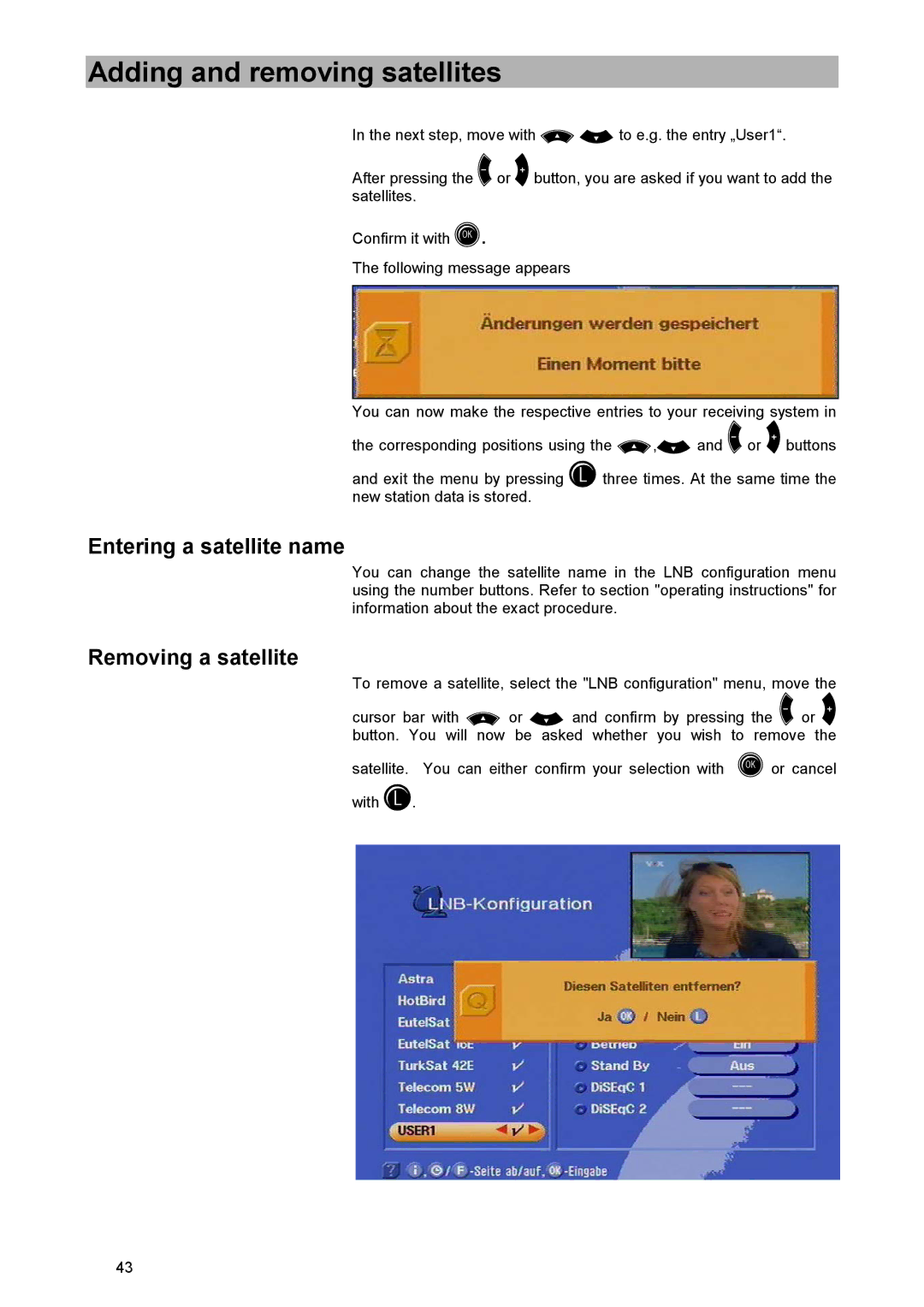 Kathrein UFD 515 manual Entering a satellite name, Removing a satellite 