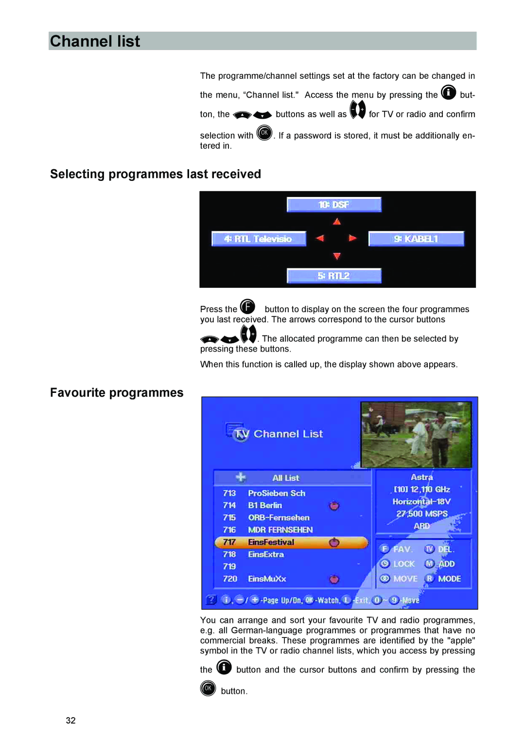 Kathrein UFD 540 manual Channel list, Selecting programmes last received, Favourite programmes 