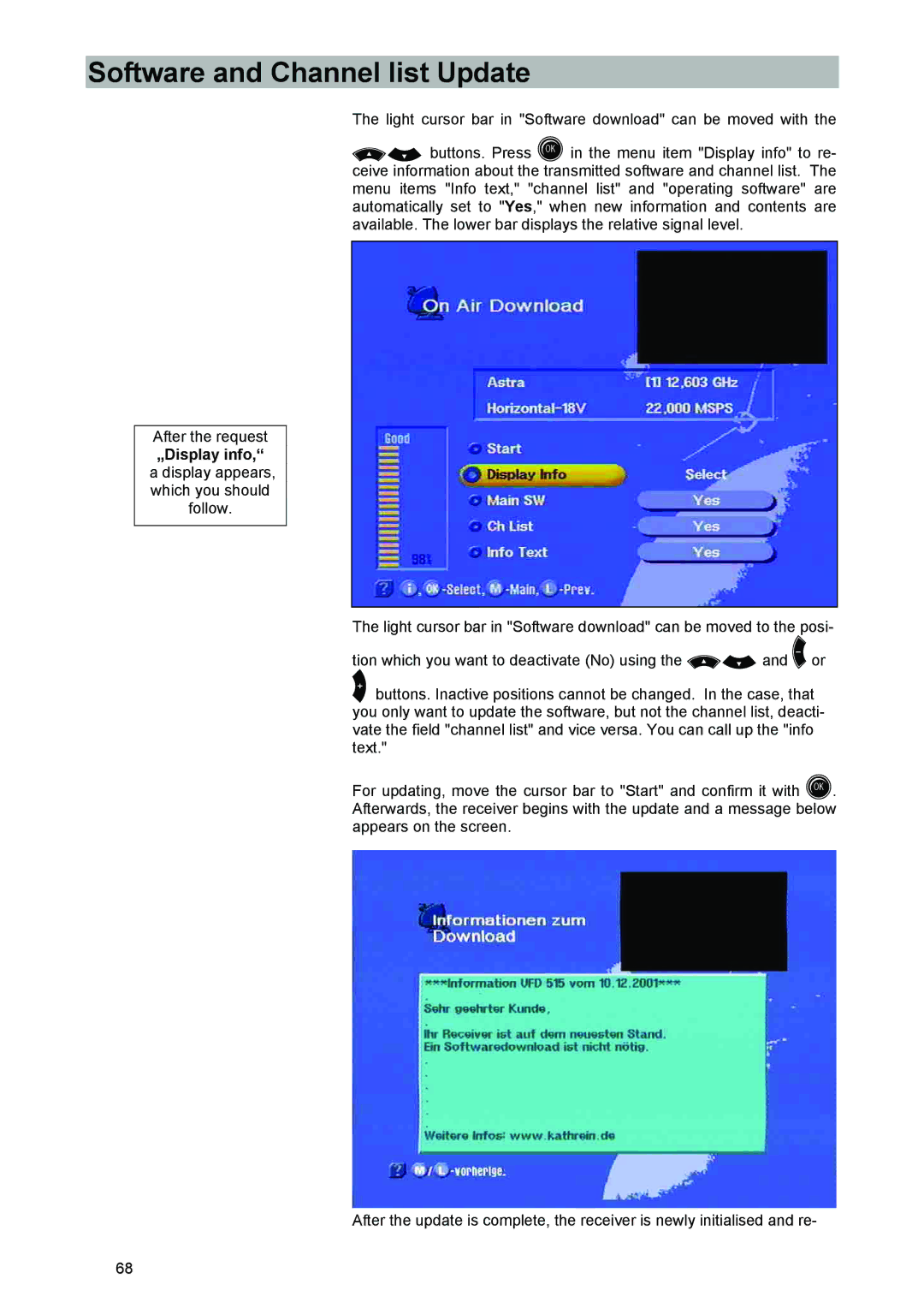 Kathrein UFD 540 manual „Display info, a display appears, which you should follow 