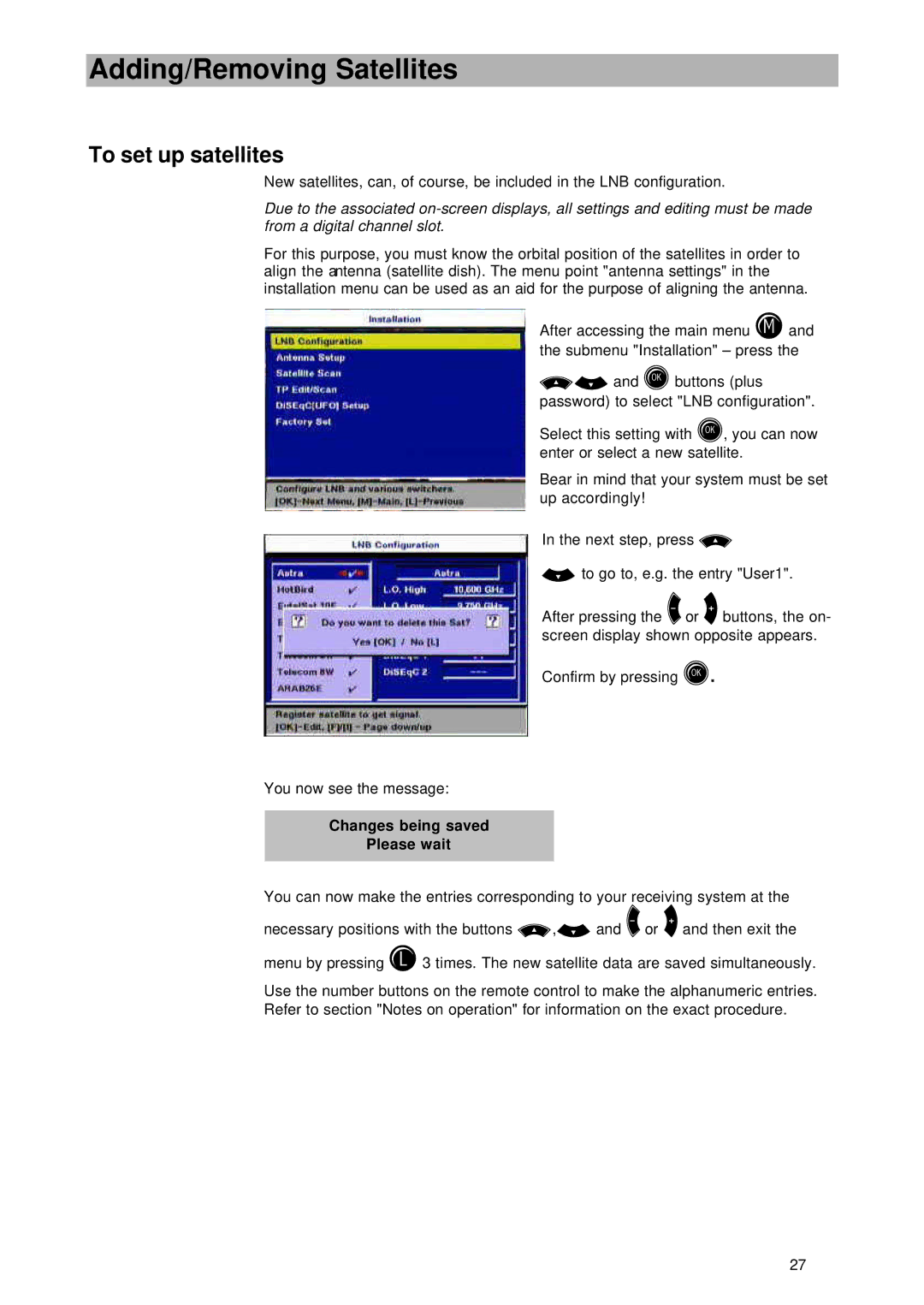 Kathrein UFD 545 manual Adding/Removing Satellites, To set up satellites 