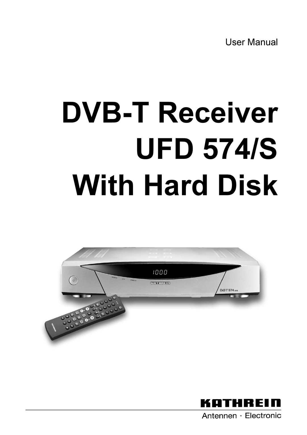 Kathrein manual DVB-T Receiver UFD 574/S With Hard Disk 