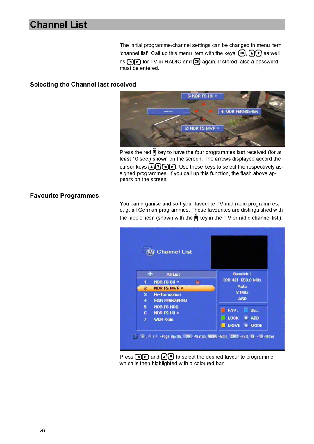 Kathrein UFD 574/S manual Channel List, Selecting the Channel last received, Favourite Programmes 