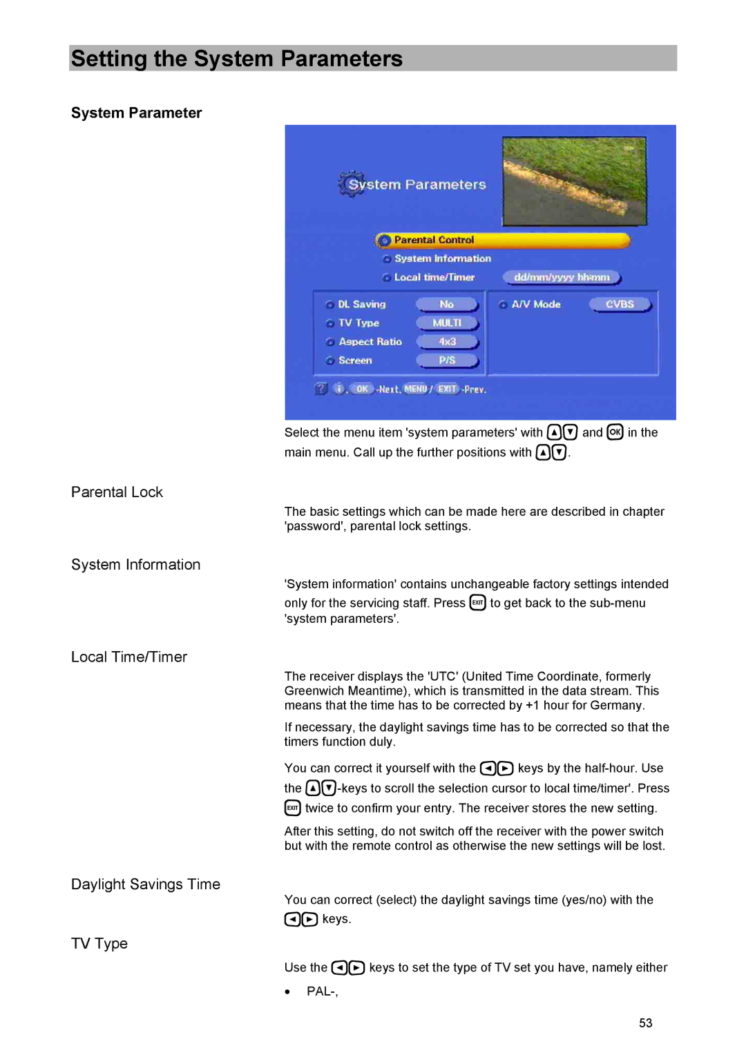 Kathrein UFD 574/S manual System Parameter, System Information, Local Time/Timer, Daylight Savings Time, TV Type 