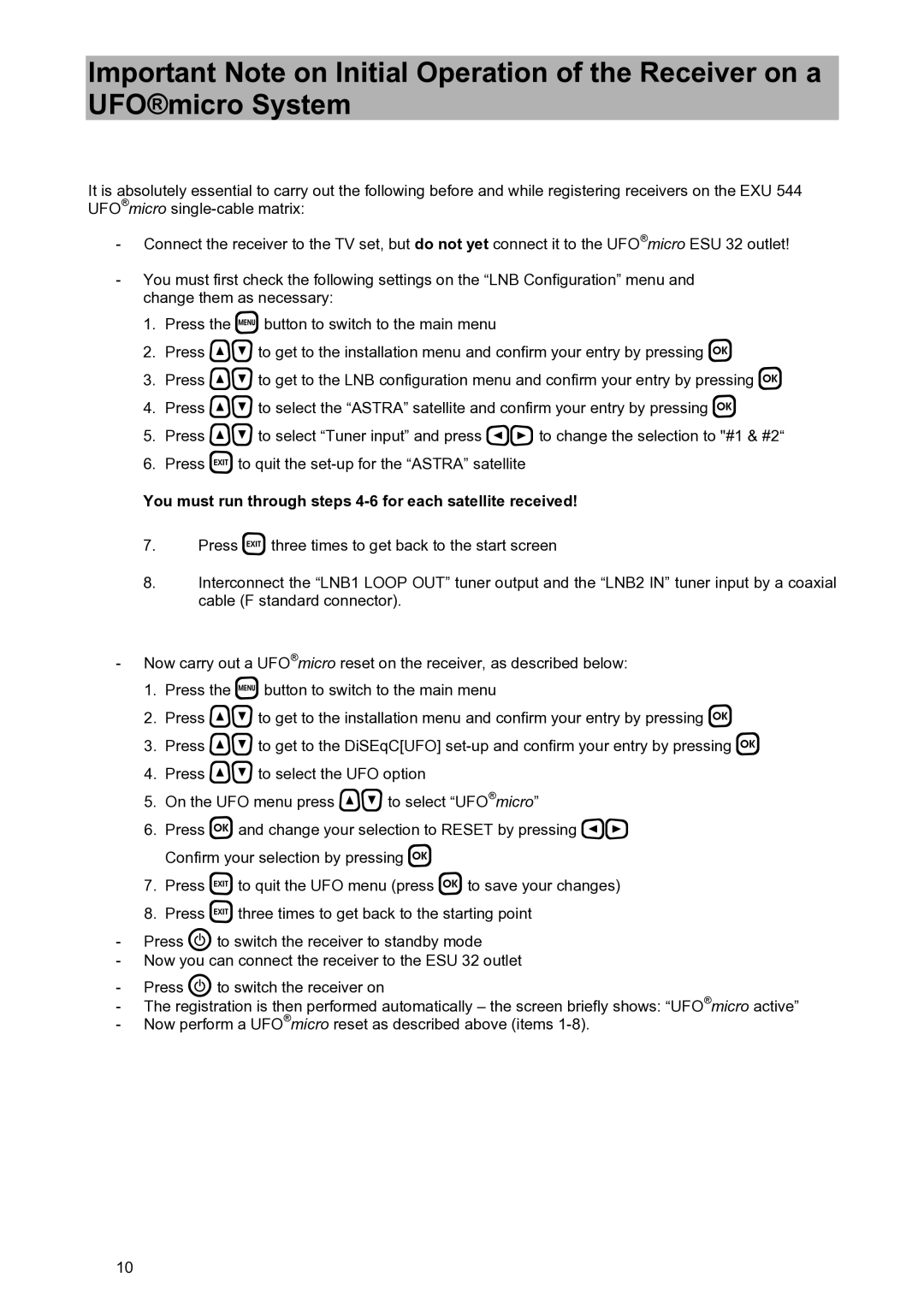 Kathrein UFD 580S manual You must run through steps 4-6 for each satellite received 