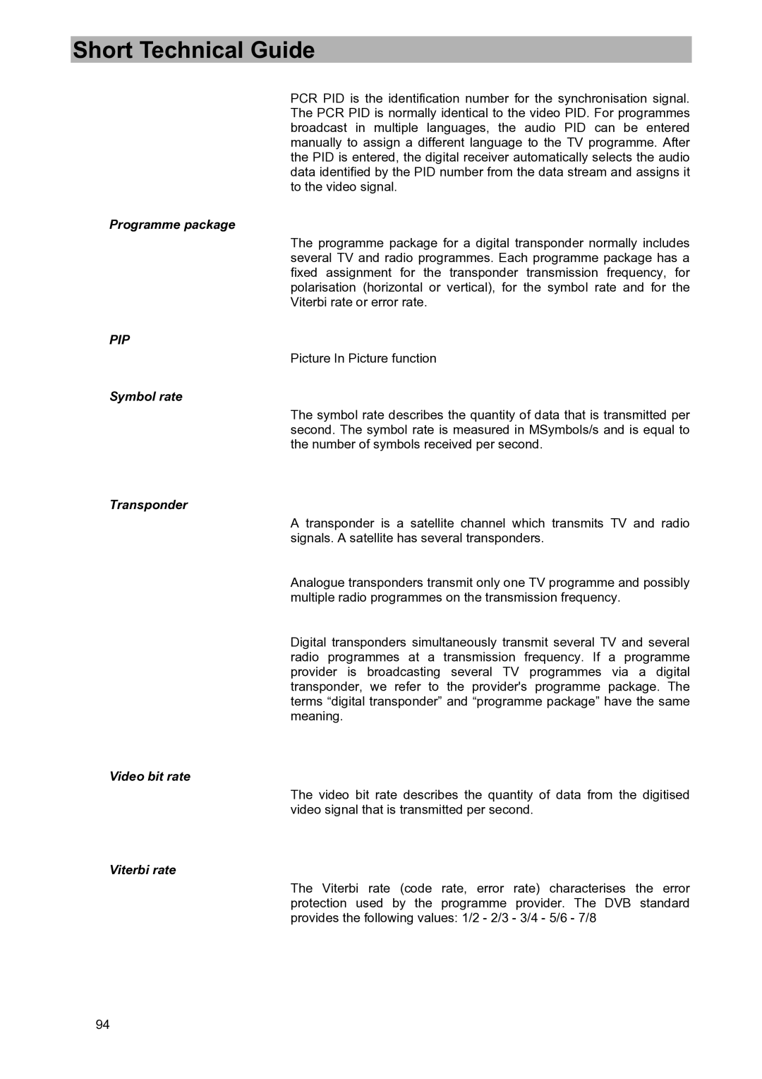 Kathrein UFD 580S manual Programme package, Symbol rate, Transponder, Video bit rate, Viterbi rate 