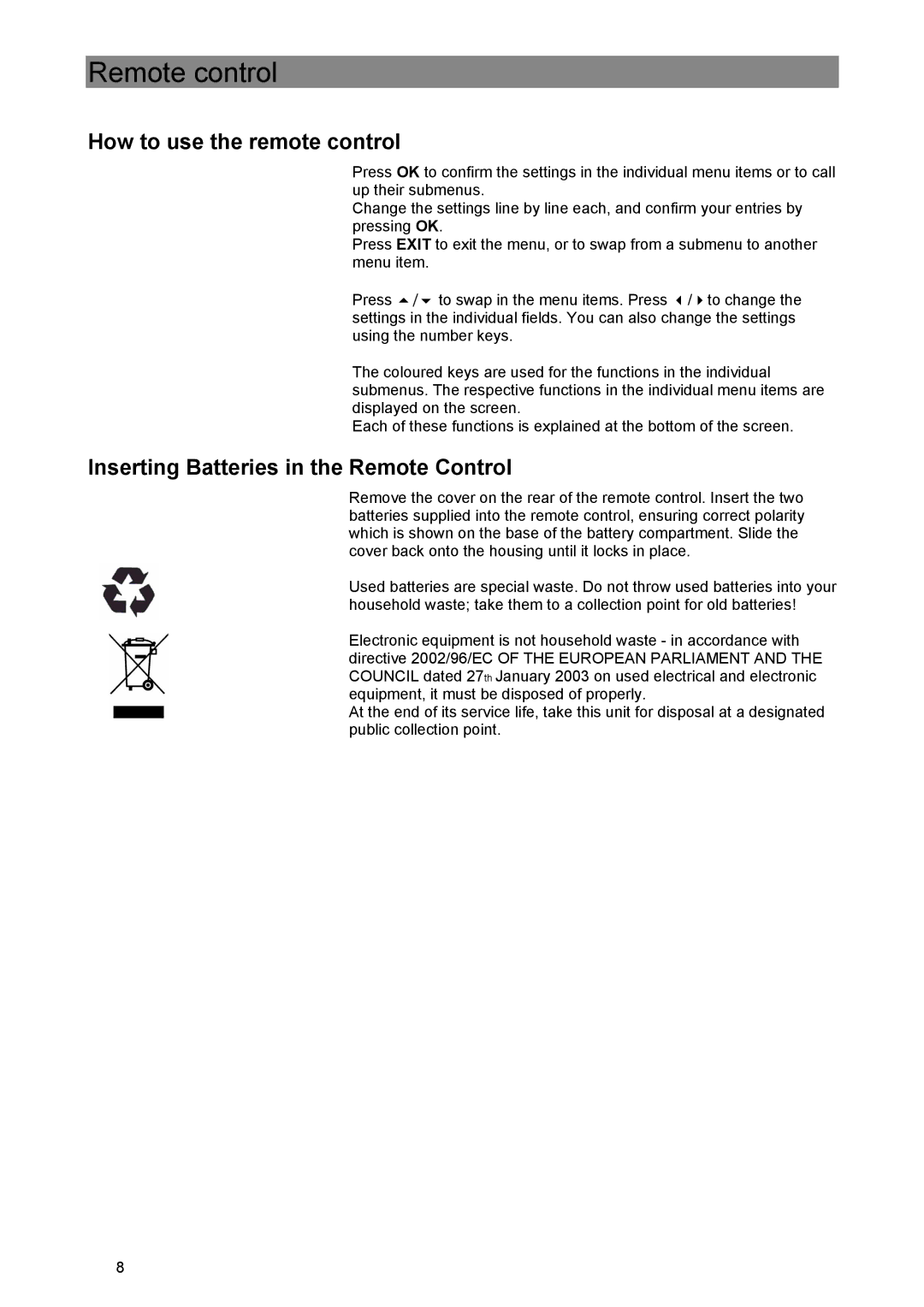 Kathrein UFE 305/S manual How to use the remote control, Inserting Batteries in the Remote Control 