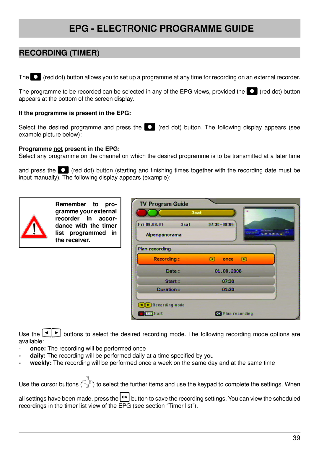 Kathrein UFS 640si manual Recording Timer, If the programme is present in the EPG, Programme not present in the EPG 