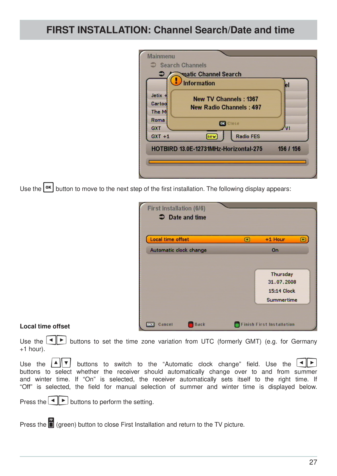 Kathrein UFS 650sw, UFS 650si manual First Installation Channel Search/Date and time, Local time offset 