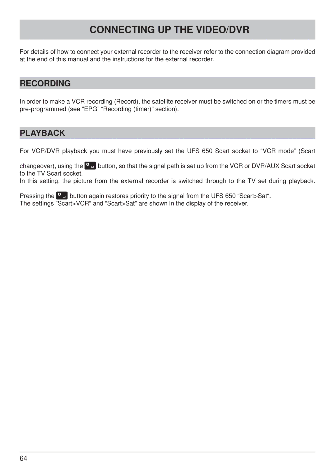 Kathrein UFS 650si, UFS 650sw manual Connecting UP the VIDEO/DVR, Recording, Playback 