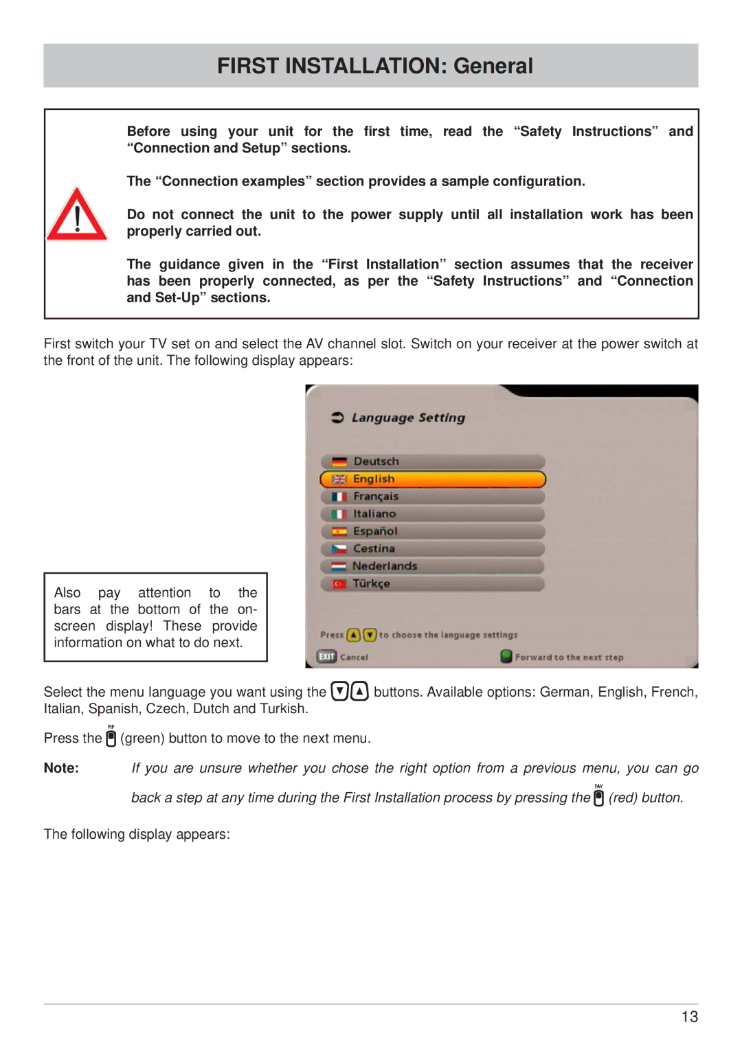 Kathrein UFS 700si, UFS 700sw manual First Installation General 