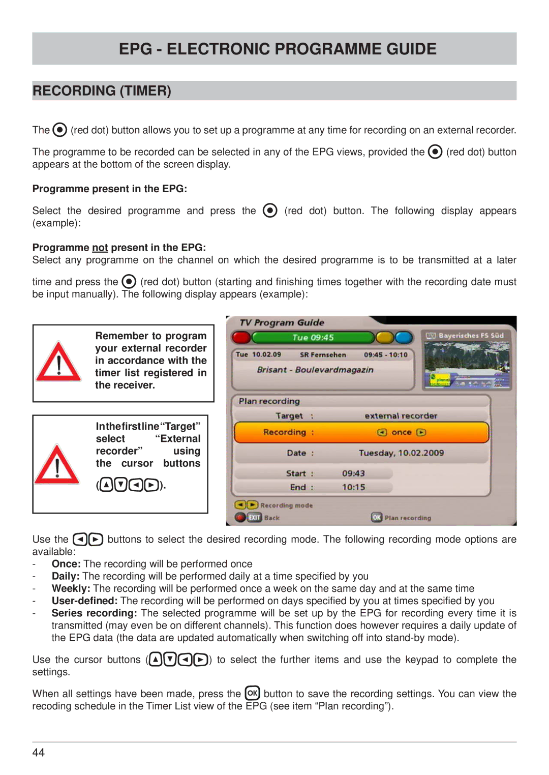 Kathrein UFS 700sw, UFS 700si manual Recording Timer, Programme present in the EPG, Programme not present in the EPG 