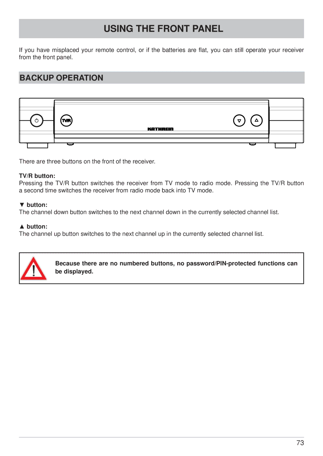 Kathrein UFS 700si, UFS 700sw manual Using the Front Panel, Backup Operation, TV/R button, Button 