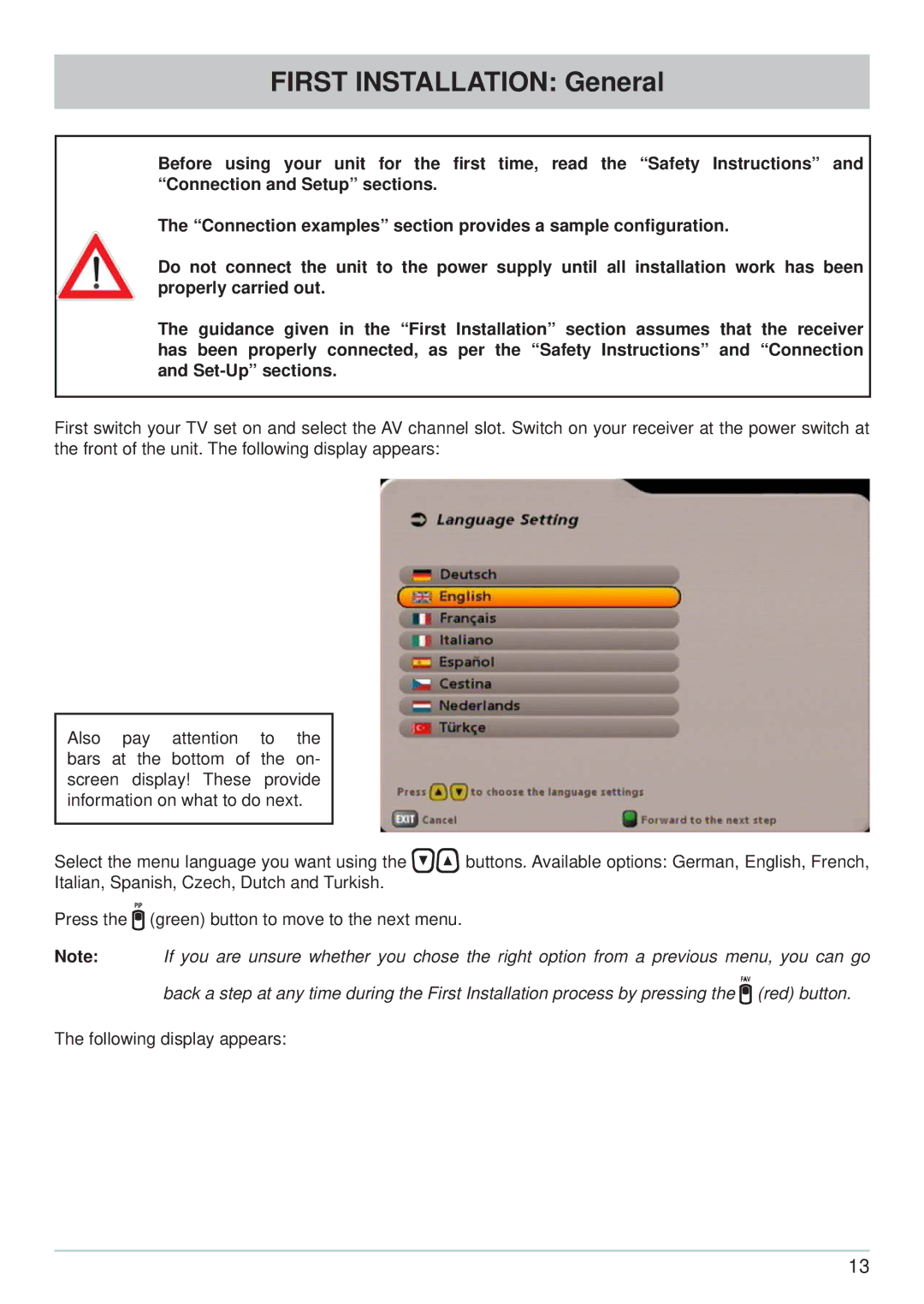 Kathrein UFS 705si, UFS 705sw manual First Installation General 