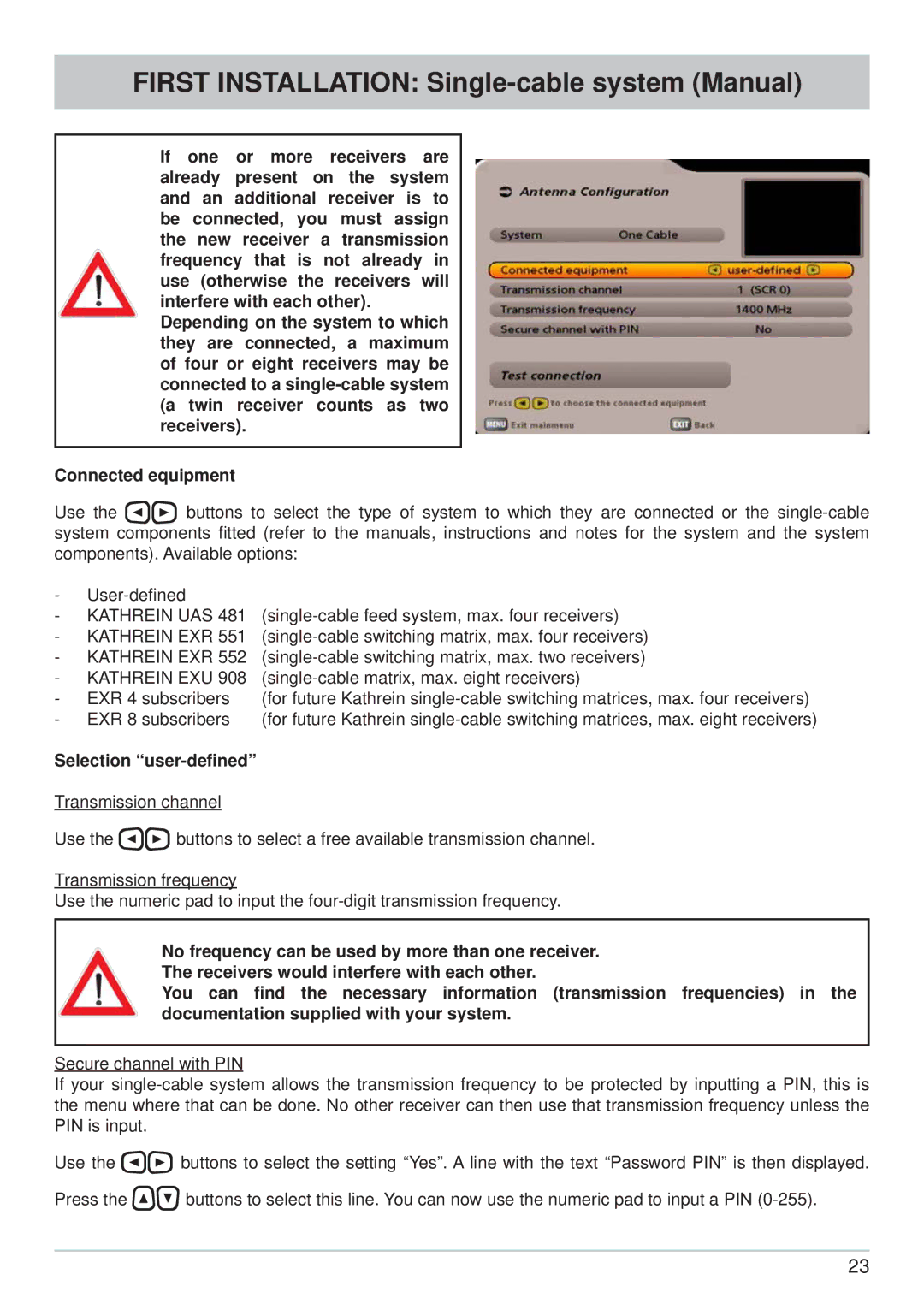 Kathrein UFS 705si, UFS 705sw manual First Installation Single-cable system Manual, Selection user-deﬁned 