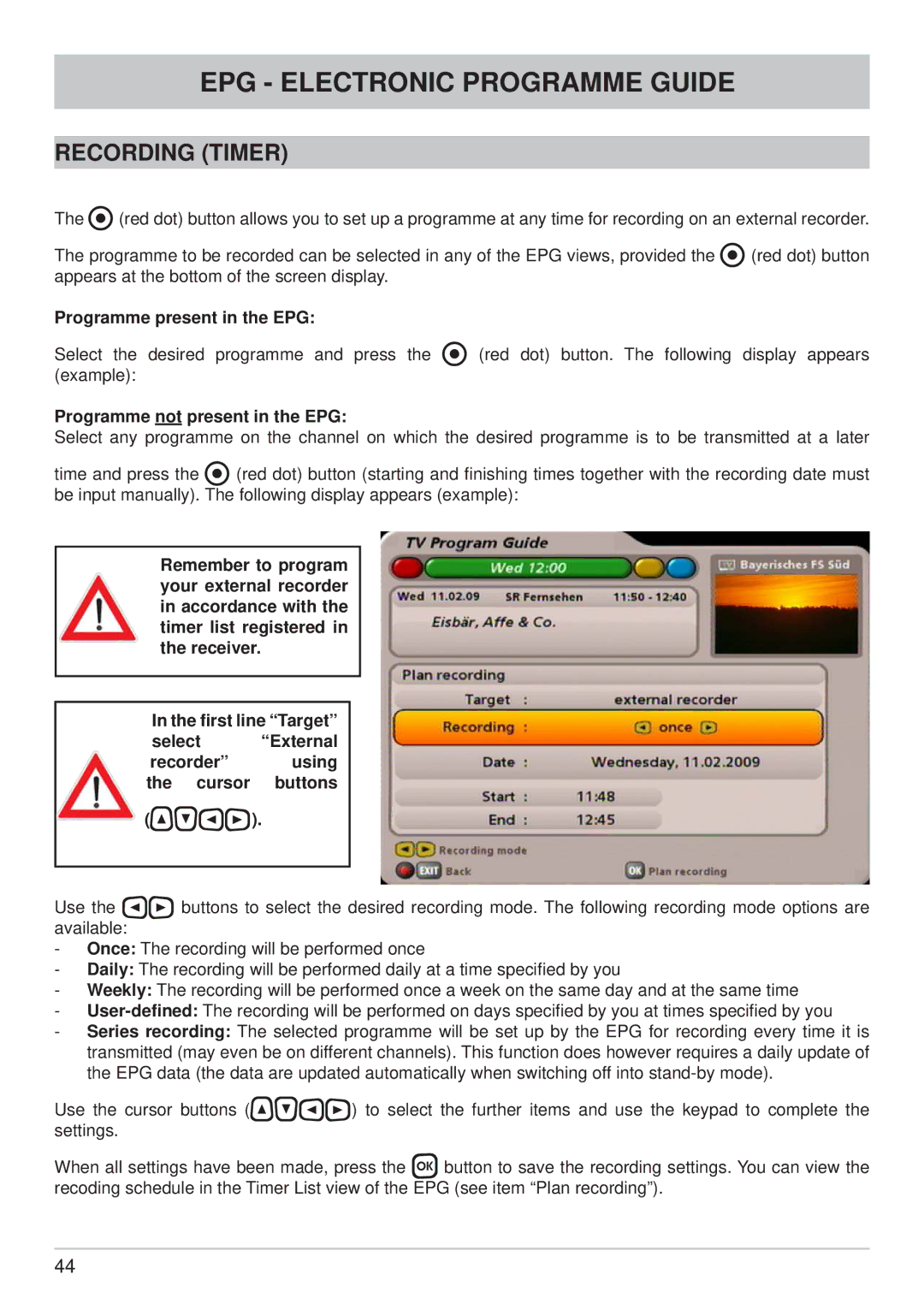 Kathrein UFS 705sw, UFS 705si manual Recording Timer, Programme present in the EPG, Programme not present in the EPG 