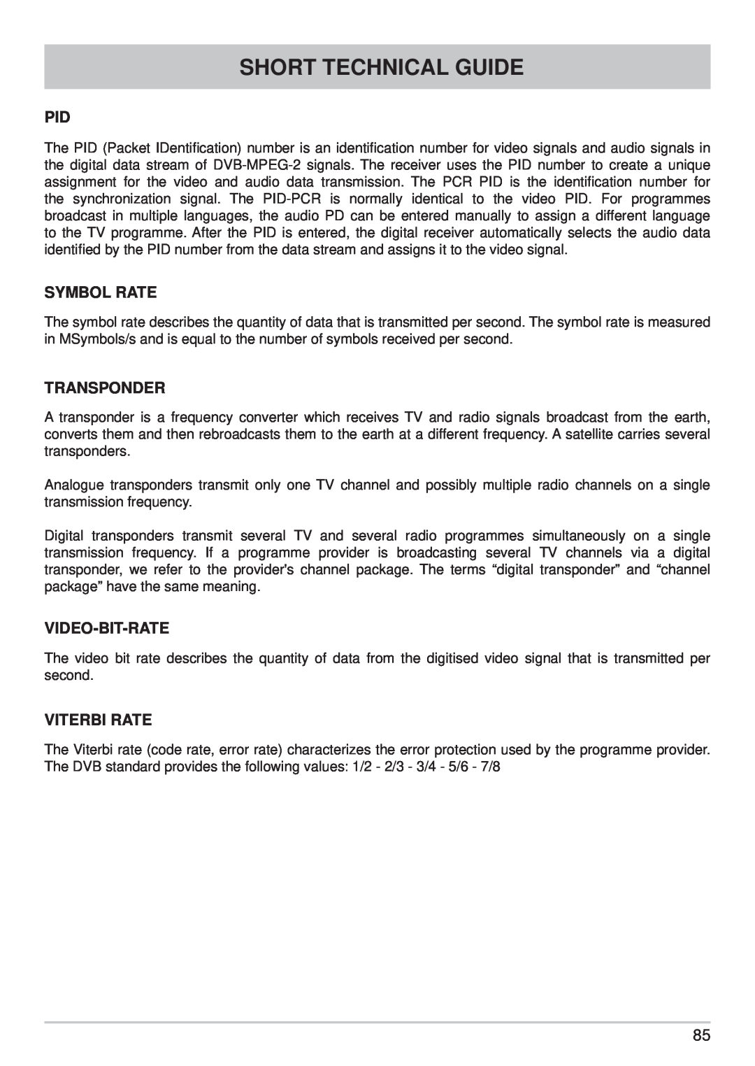 Kathrein UFS 710sw, UFS 710si manual Short Technical Guide, Symbol Rate, Transponder, Video-Bit-Rate, Viterbi Rate 