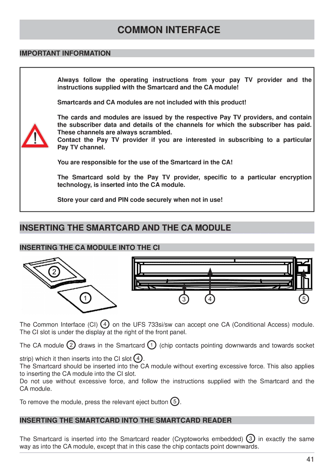 Kathrein UFS 733sw, UFS 733si manual Common Interface, Inserting the Smartcard and the CA Module, Important Information 