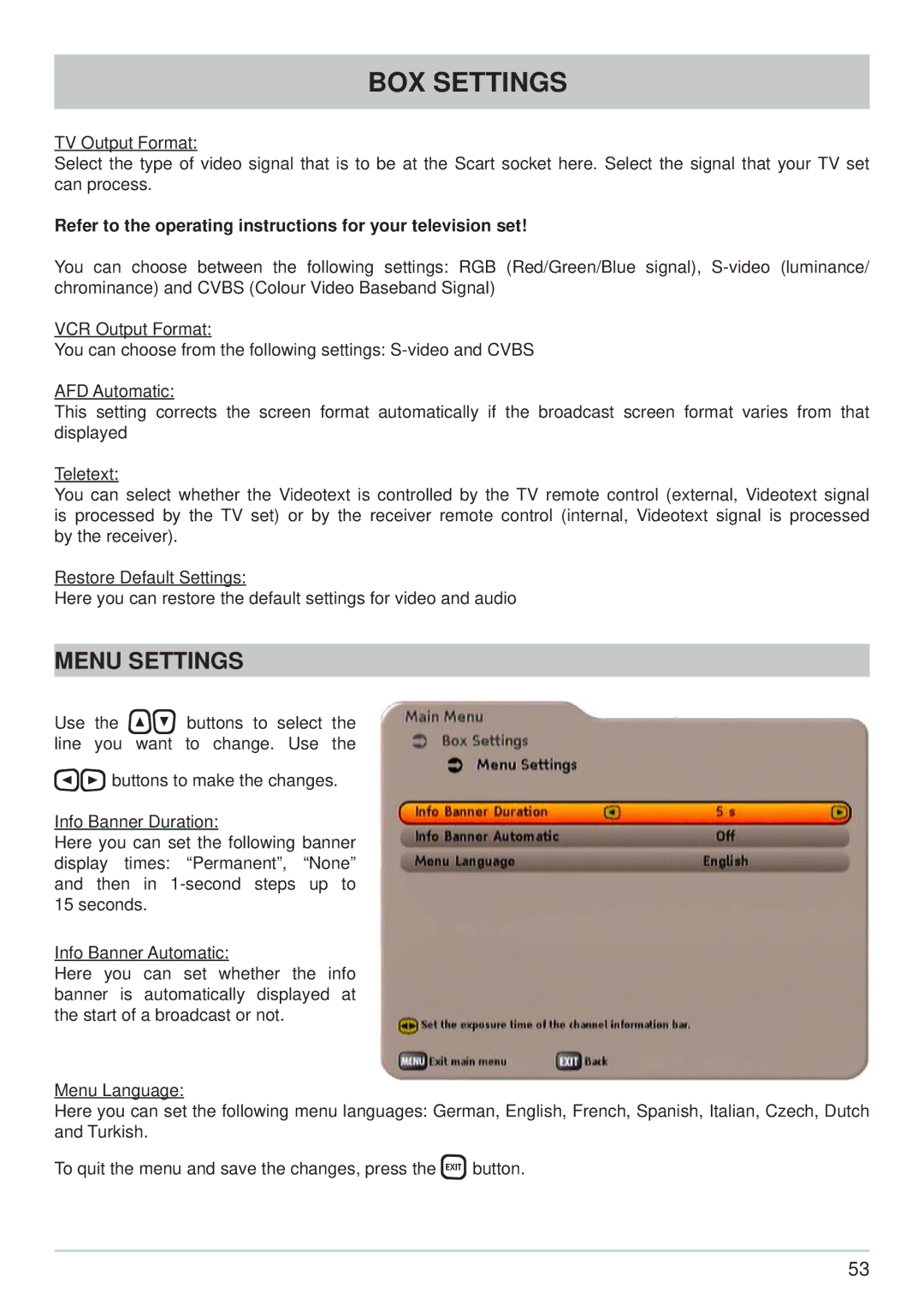 Kathrein UFS 733sw, UFS 733si manual Menu Settings, Refer to the operating instructions for your television set 