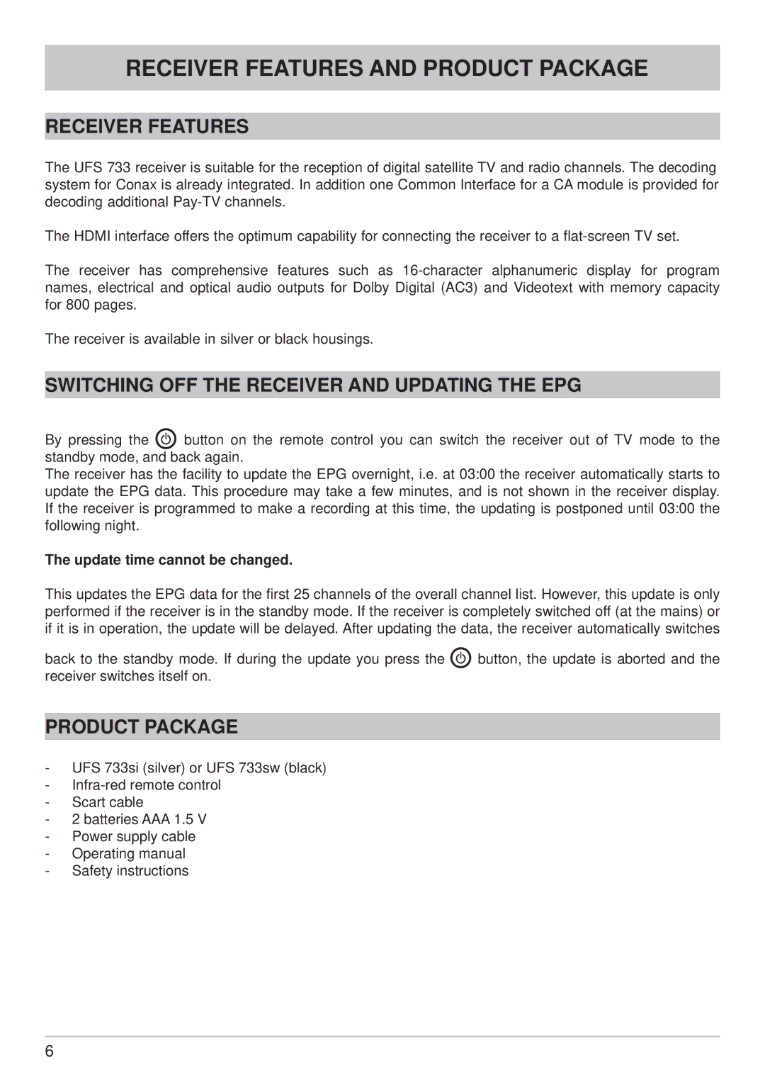 Kathrein UFS 733si, UFS 733sw manual Receiver Features and Product Package, Switching OFF the Receiver and Updating the EPG 