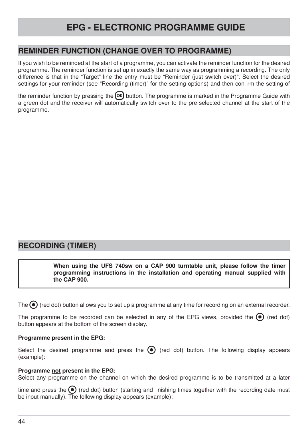 Kathrein UFS 740sw manual Reminder Function Change Over to Programme, Recording Timer, Programme present in the EPG 