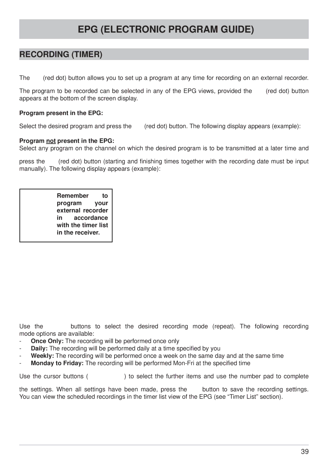 Kathrein UFS 790si, UFS 790sw manual Recording Timer, Program present in the EPG, Program not present in the EPG 
