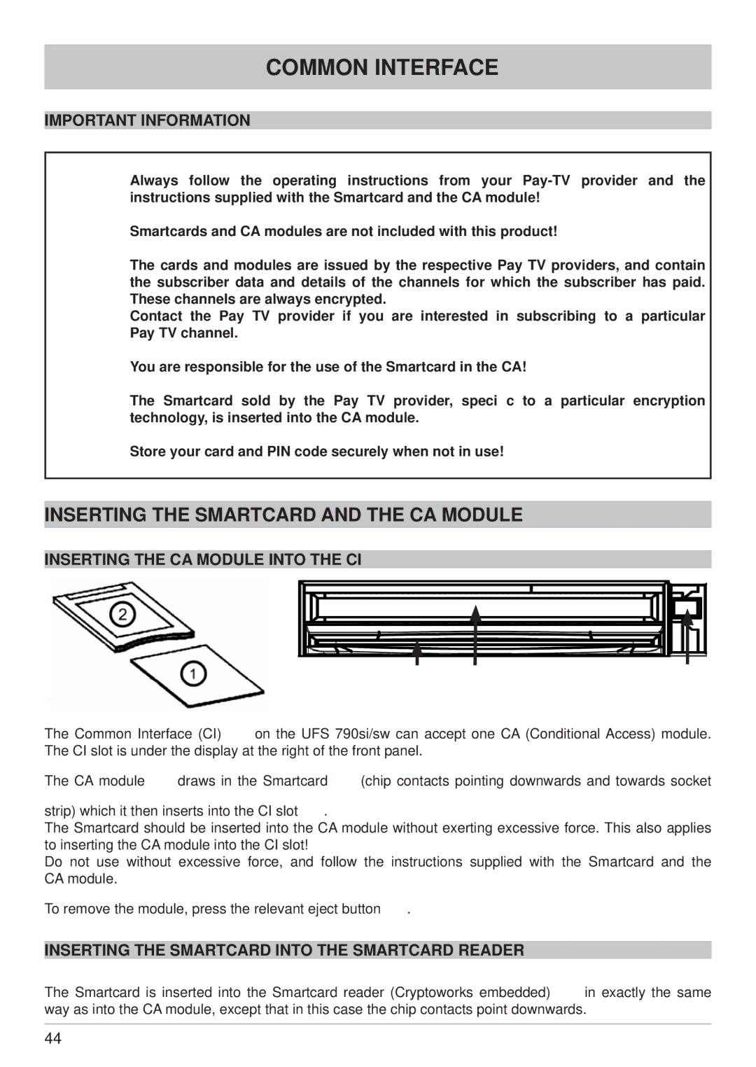 Kathrein UFS 790sw, UFS 790si manual Common Interface, Inserting the Smartcard and the CA Module, Important Information 