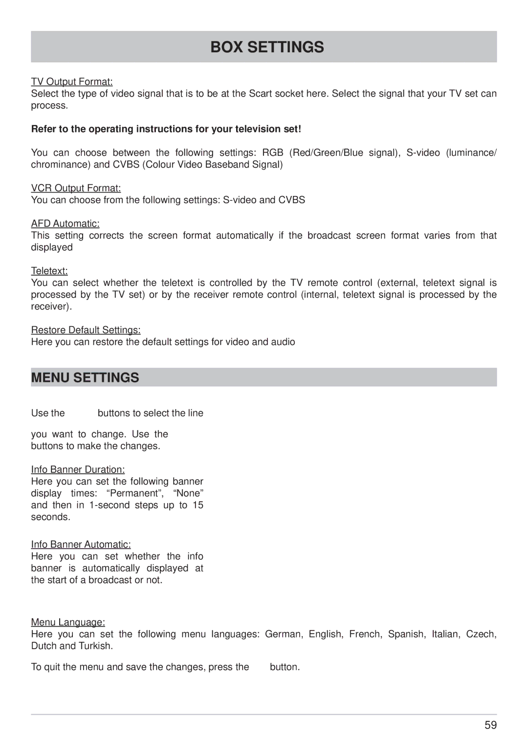 Kathrein UFS 790si, UFS 790sw manual Menu Settings, Refer to the operating instructions for your television set 