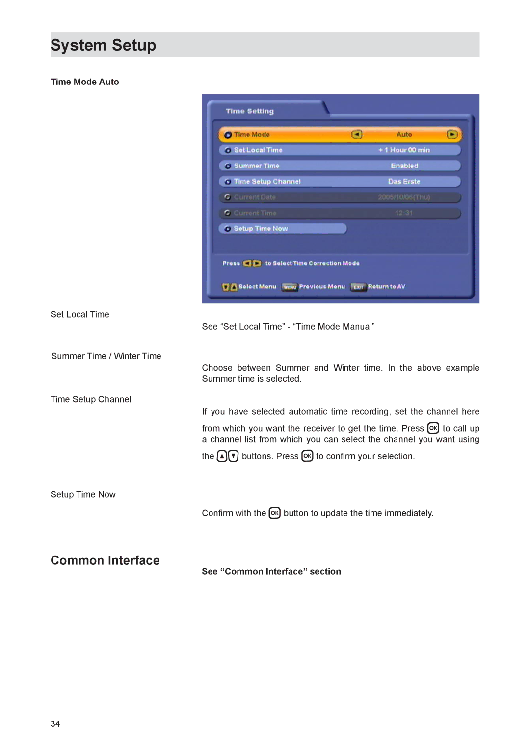 Kathrein UFS 821sw, UFS 821si manual Time Mode Auto, See Common Interface section 