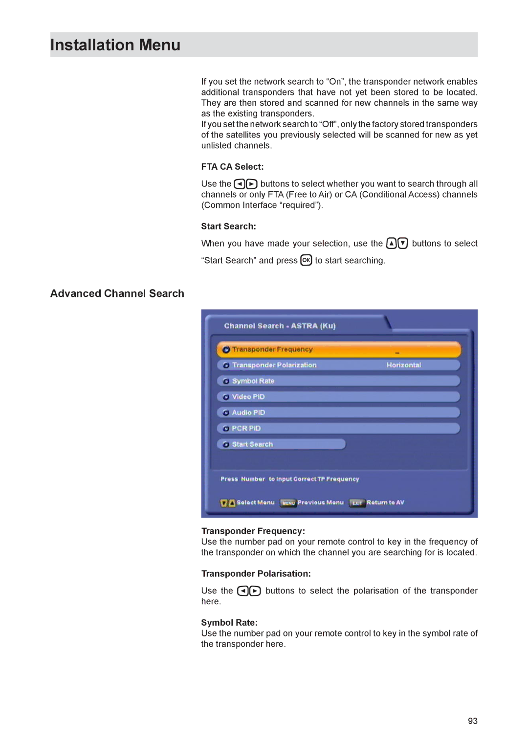 Kathrein UFS 821si, UFS 821sw manual Advanced Channel Search, Transponder Frequency, Transponder Polarisation, Symbol Rate 