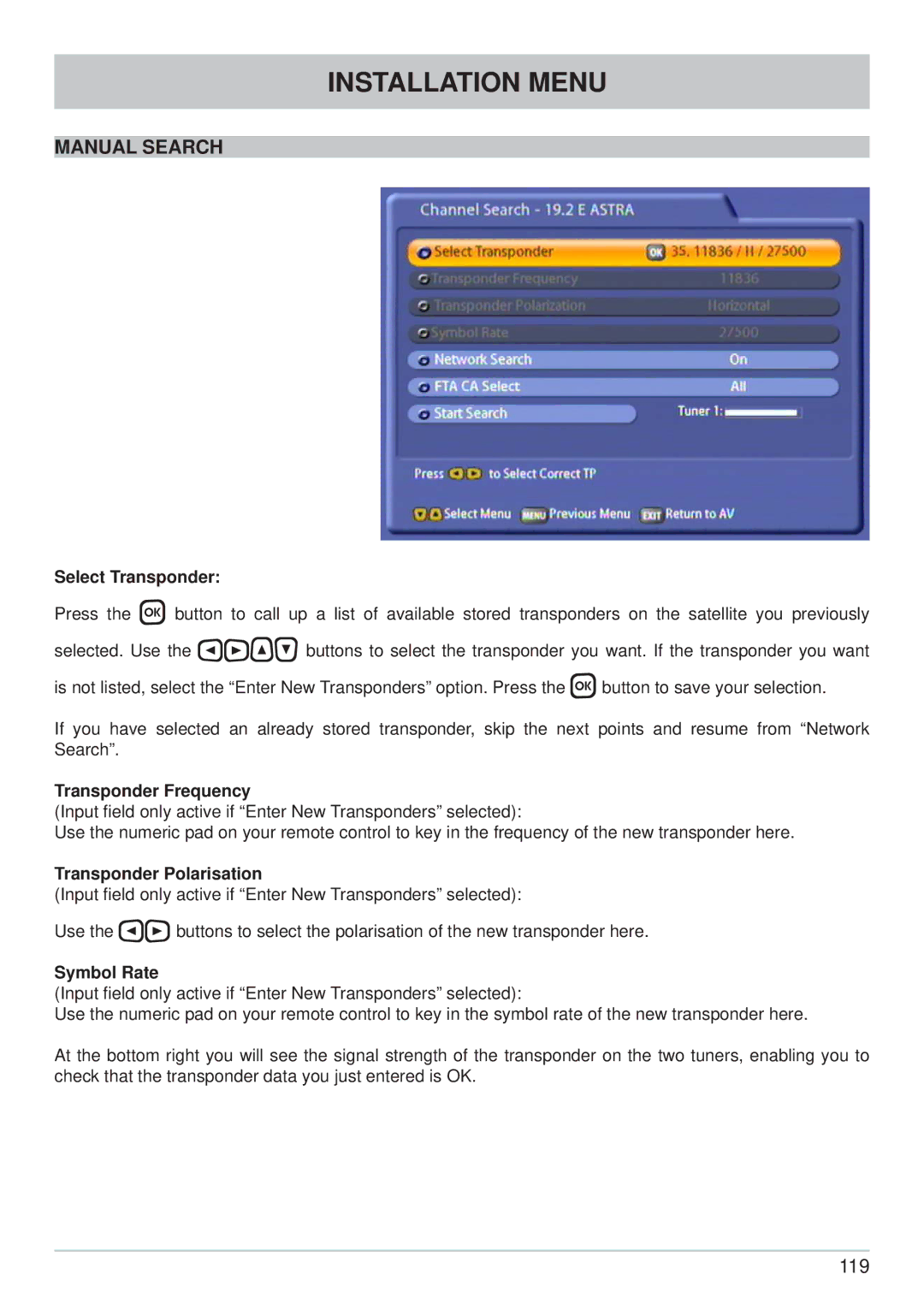 Kathrein UFS 822si manual Manual Search, Select Transponder, Transponder Frequency, Transponder Polarisation, Symbol Rate 